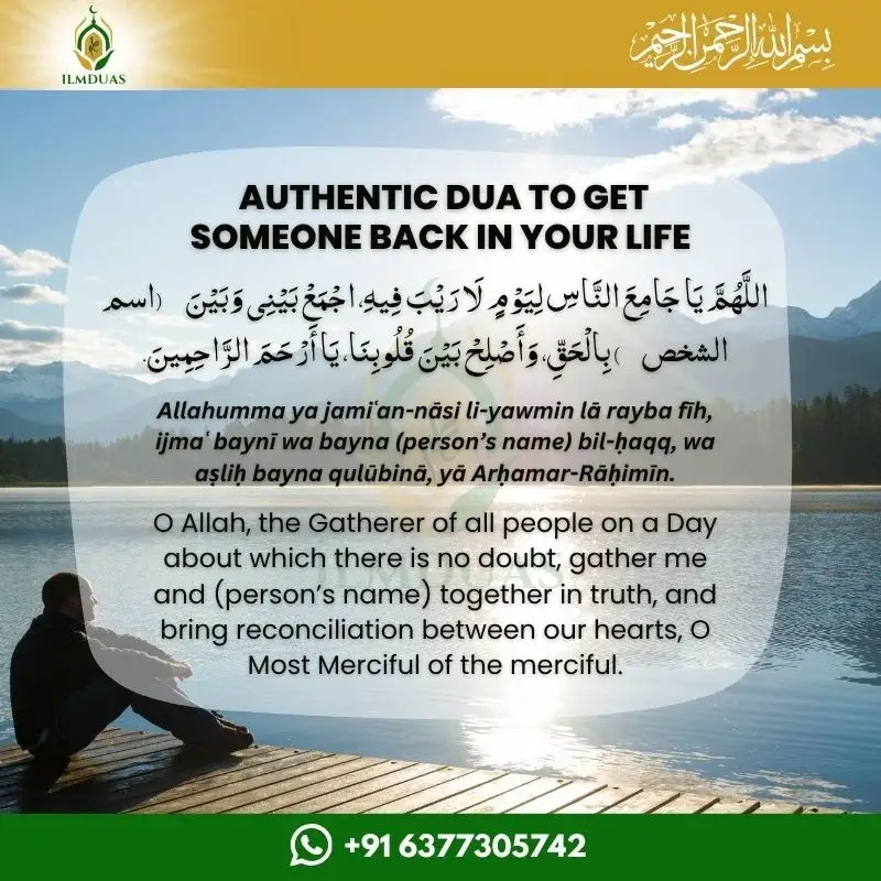 Authentic Dua to get someone back in your life