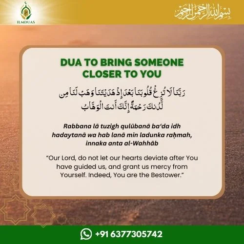 Dua to Bring Someone Closer To You