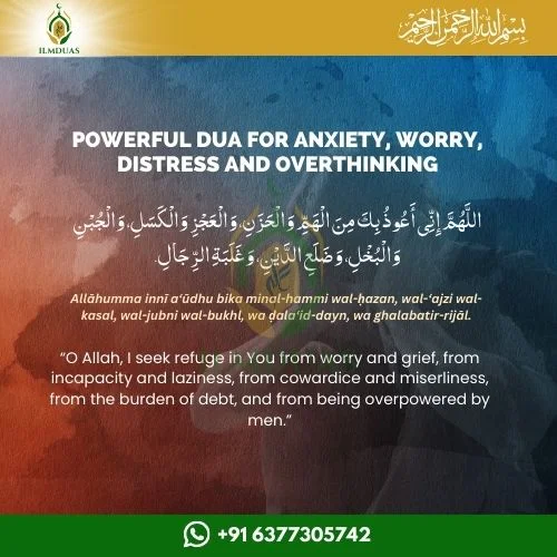 Dua for Anxiety, Worry, Distress and Overthinking
